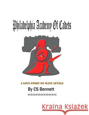 Philadelphia Academy Of Cadets Bennett, Cs 9781493782765 Createspace Independent Publishing Platform - książka