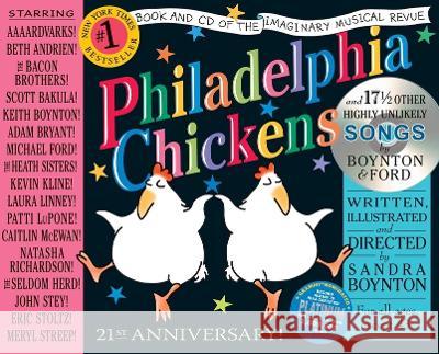 Philadelphia Chickens: A Too-Illogical Zoological Musical Review Sandra Boynton Sandra Boynton Michael Ford 9781665926973 Boynton Bookworks - książka