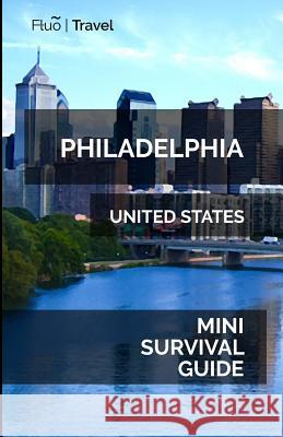 Philadelphia Mini Survival Guide Jan Hayes 9781070754789 Independently Published - książka