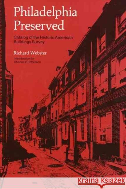 Philadelphia Preserved: Catalog of the Historic American Buildings Survey Webster, Richard 9780877222156 Temple University Press - książka