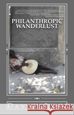 Philanthropic Wanderlust Danell Lynn 9781499518009 Createspace - książka
