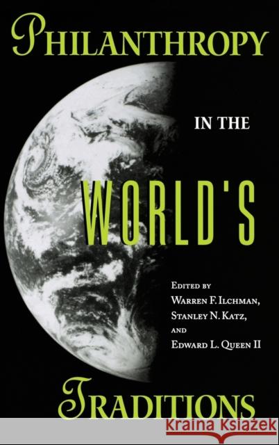 Philanthropy in the World's Traditions Warren Ilchman Edward L., II Queen Stanley Katz 9780253333926 Indiana University Press - książka