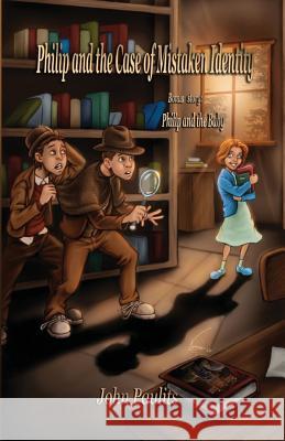 Philip and the Case of Mistaken Identity John Paulits 9781597058971 Wings Epress, Incorporated - książka