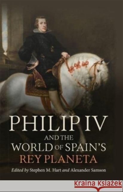 Philip IV and the World of Spain's Rey Planeta  9781855663534 Boydell & Brewer Ltd - książka