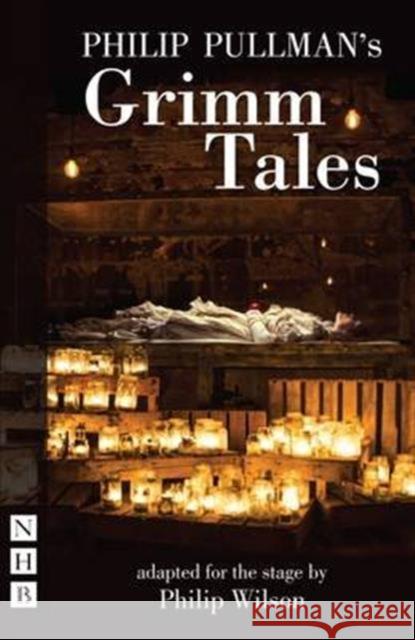 Philip Pullman's Grimm Tales Philip Pullman 9781848425088 Nick Hern Books - książka