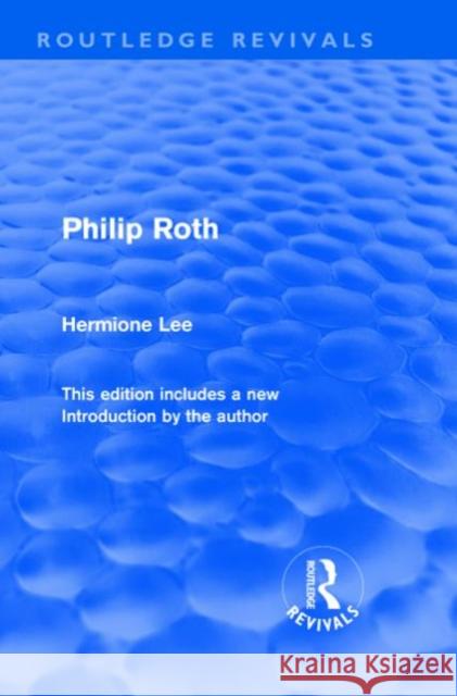 Philip Roth Hermione Lee   9780415562416 Taylor & Francis - książka