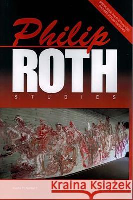 Philip Roth Studies: Volume 11, Issue 1 Debra Shostak David Brauner 9781557537355 Purdue University Press - książka