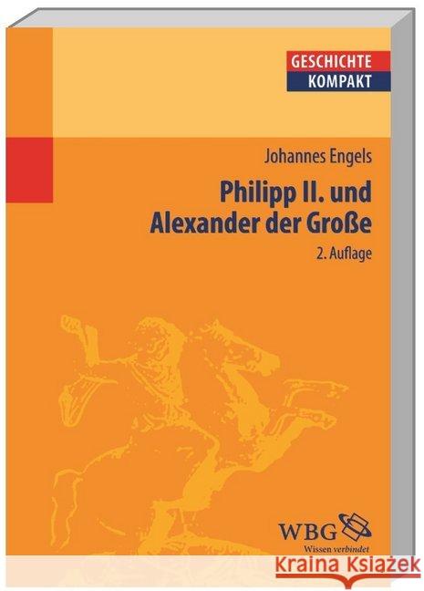 Philipp II. und Alexander der Große Engels, Johannes 9783534245901 Wissenschaftliche Buchgesellschaft - książka