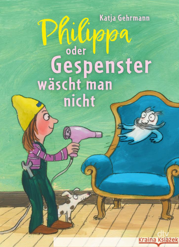 Philippa oder Gespenster wäscht man nicht Gehrmann, Katja 9783423765848 DTV - książka