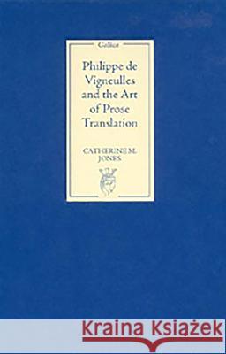 Philippe de Vigneulles and the Art of Prose Translation  9781843841586 Boydell & Brewer - książka