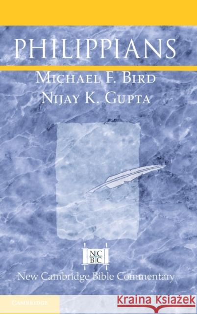 Philippians Michael F. Bird Nijay K. Gupta 9781108473880 Cambridge University Press - książka