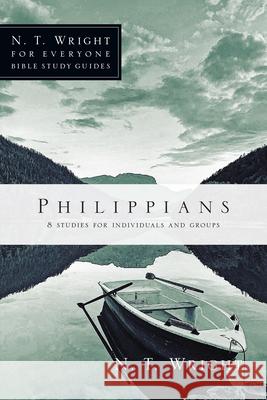 Philippians: 8 Studies for Individuals and Groups N. T. Wright Dale Larsen Sandy Larsen 9780830821914 IVP Connect - książka