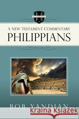 Philippians: A New Testament Commentary Bob Yandian 9781680310795 Harrison House - książka