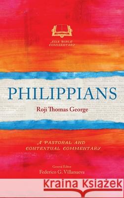 Philippians: A Pastoral and Contextual Commentary Roji Thomas George 9781839731860 Langham Global Library - książka