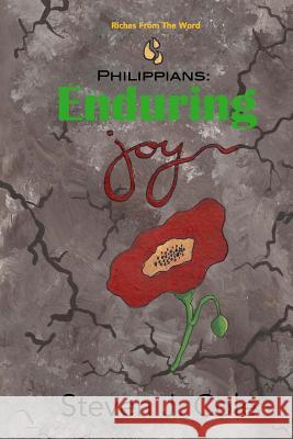 Philippians: Enduring Joy Steven J. Cole 9781500923792 Createspace - książka