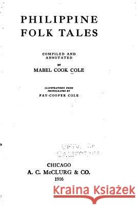 Philippine Folk Tales Mabel Coo 9781523431564 Createspace Independent Publishing Platform - książka