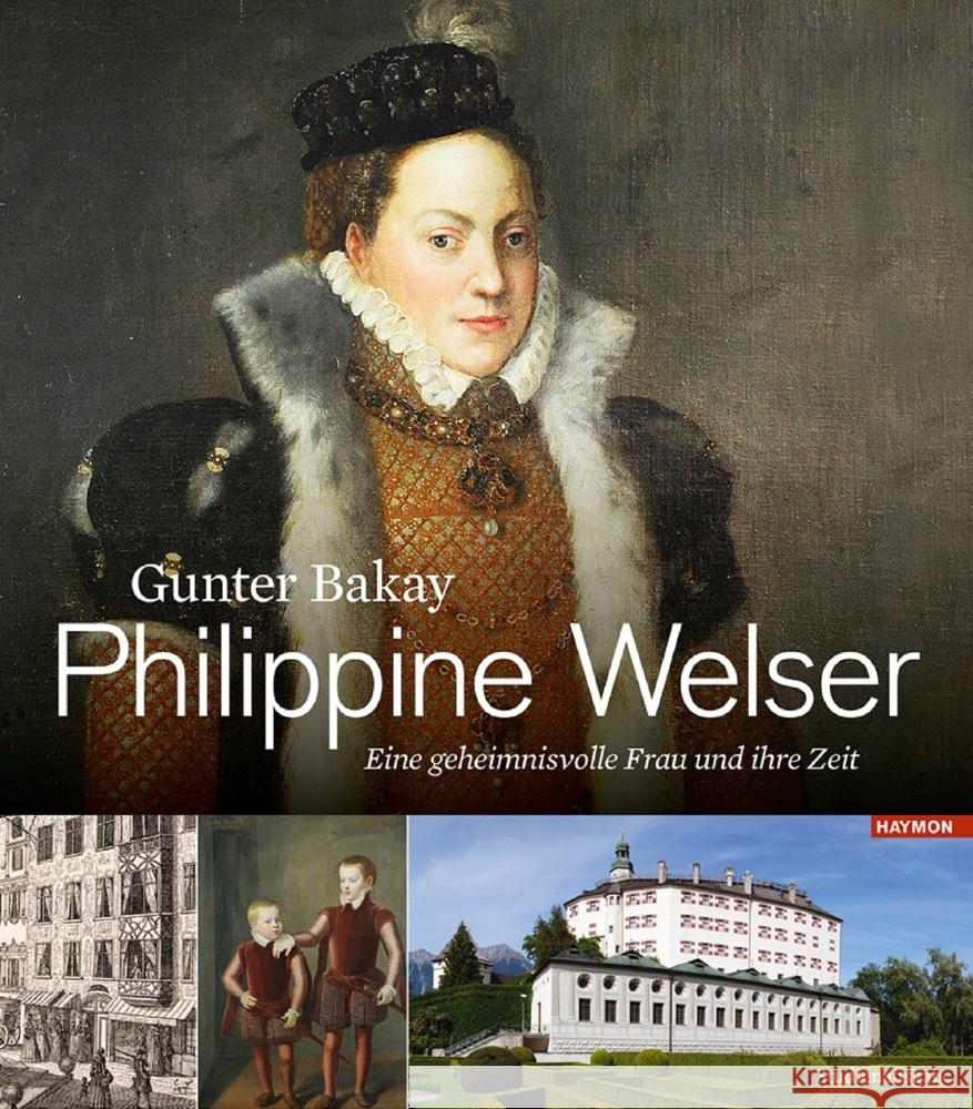 Philippine Welser Bakay, Gunter 9783709981641 Haymon Verlag - książka
