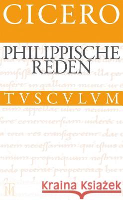Philippische Reden / Philippica: Lateinisch - deutsch Cicero, Rainer Nickel, Manfred Fuhrmann 9783050059273 De Gruyter - książka