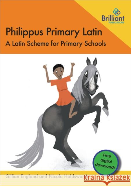 Philippus Primary Latin: A Latin Scheme for Primary Schools Nicola Holdsworth 9781783174089 Brilliant Publications - książka