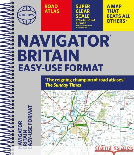 Philip's Navigator Britain Easy-use format: 'The reigning champion of Road Atlases' Philip's Maps 9781849076548 Octopus Publishing Group - książka