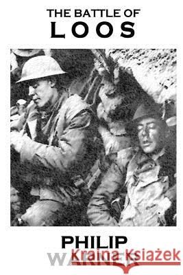 Phillip Warner - The Battle Of Loos Warner, Phillip 9781859595138 Class Warfare - książka