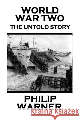 Phillip Warner - World War Two: The Untold Story Phillip Warner 9781859595381 Class Warfare - książka