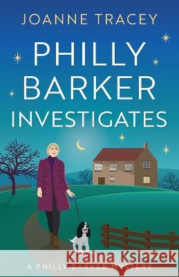 Philly Barker Investigates Joanne Tracey 9780645073577 Joanne Tracey - książka
