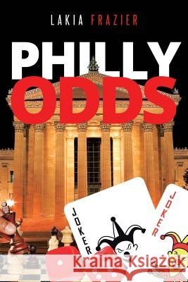 Philly Odds Lakia Frazier 9781642146646 Page Publishing, Inc. - książka