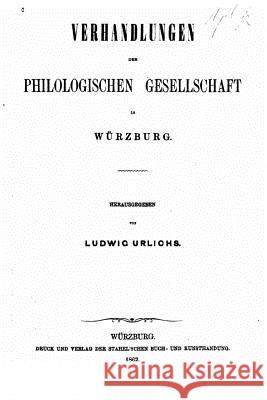 Philologische gesellschaft in Würzburg Urlichs, Ludwig 9781530547548 Createspace Independent Publishing Platform - książka
