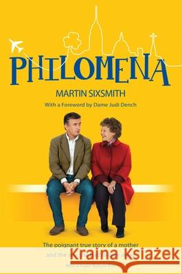 Philomena: The True Story of a Mother and the Son She Had to Give Away (Film Tie-in Edition) Martin Sixsmith 9781447245223 Pan Macmillan - książka
