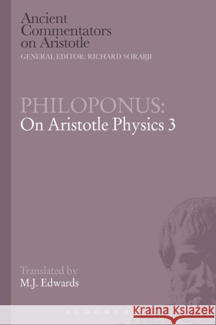 Philoponus: On Aristotle Physics 3 Mark Edwards   9781780934341 Bloomsbury Academic - książka