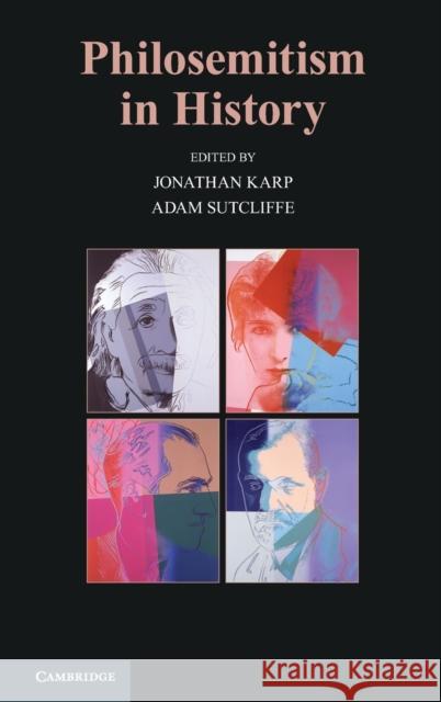 Philosemitism in History Jonathan Karp Adam Sutcliffe 9780521873772 Cambridge University Press - książka