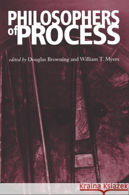 Philosophers of Process Douglas Browning William T. Myers 9780823218783 Fordham University Press - książka
