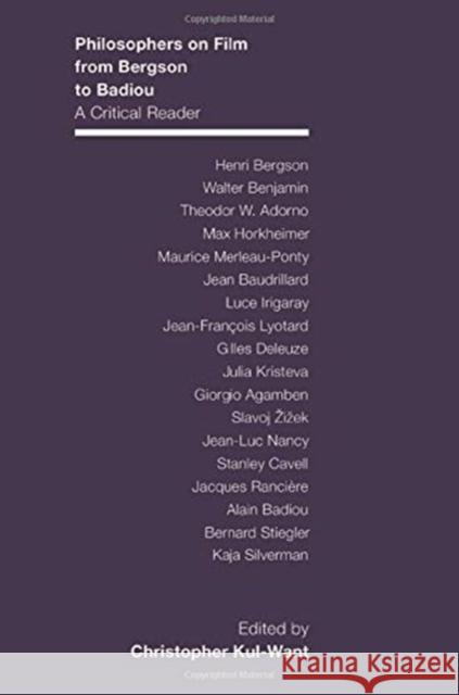 Philosophers on Film from Bergson to Badiou: A Critical Reader Christopher Want 9780231176026 Columbia University Press - książka