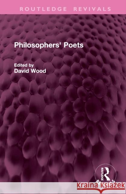 Philosophers' Poets David Wood 9781032769509 Routledge - książka