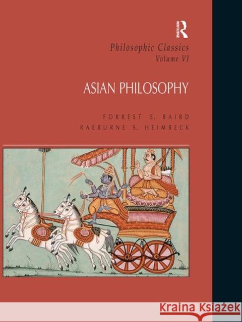 Philosophic Classics: Asian Philosophy, Volume VI Forrest E. Baird Raeburne S. Heimbeck 9780133523294 Prentice Hall - książka