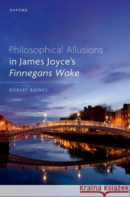 Philosophical Allusions in James Joyce's Finnegans Wake Baines 9780198894049 OUP Oxford - książka