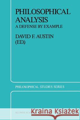 Philosophical Analysis: A Defense by Example Austin, D. S. 9781402031502 Springer - książka