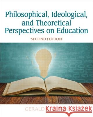 Philosophical, Ideological, and Theoretical Perspectives on Education  Gutek, Gerald Lee 9780132852388  - książka