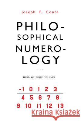 Philosophical Numerology Joseph F. Conte 9781545254523 Createspace Independent Publishing Platform - książka