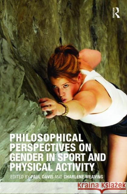 Philosophical Perspectives on Gender in Sport and Physical Activity Paul Davis 9780415476621  - książka