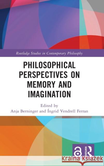 Philosophical Perspectives on Memory and Imagination  9780367708771 Taylor & Francis Ltd - książka