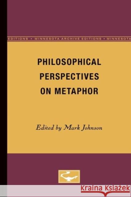 Philosophical Perspectives on Metaphor Mark Johnson 9780816657971 University of Minnesota Press - książka