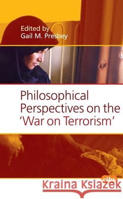 Philosophical Perspectives on the War on Terrorism  9789042021969 Editions Rodopi B.V. - książka