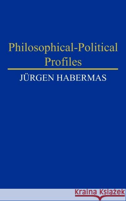 Philosophical-Political Profiles Jurgen Habermas 9780435820152 BLACKWELL PUBLISHERS - książka