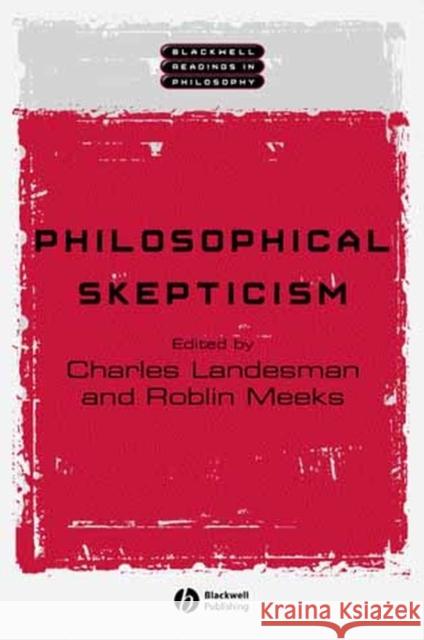 Philosophical Skepticism Charles Landesman Robin Meeks 9780631213536 Blackwell Publishers - książka