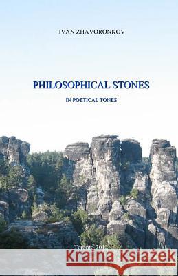 Philosophical Stones In Poetical Tones Zhavoronkov, Ivan 9781477633199 Createspace - książka