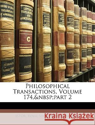 Philosophical Transactions, Volume 174, Part 2 Royal Society (Great 9781148792828  - książka