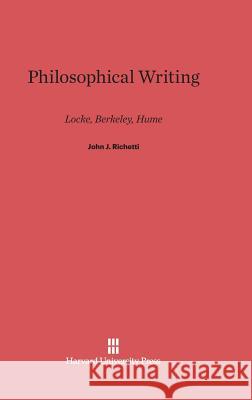 Philosophical Writing John J Richetti (University of Pennsylvania Philadelphia) 9780674435469 Harvard University Press - książka