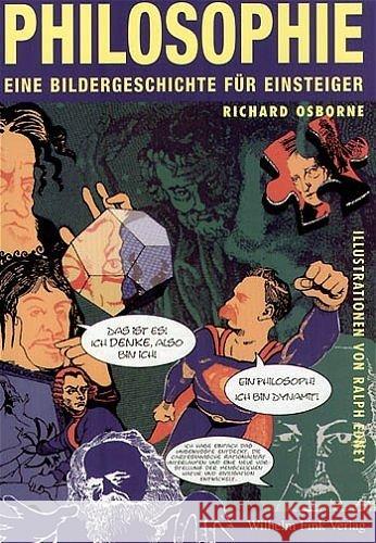 Philosophie : Eine Bildergeschichte für Einsteiger Osborne, Richard Edney, Ralph  9783770531134 Fink (Wilhelm) - książka